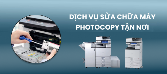 Dịch vụ sửa chữa máy photocopy