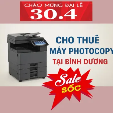 CHO THUÊ MÁY PHOTOCOPY TẠI BÌNH DƯƠNG
